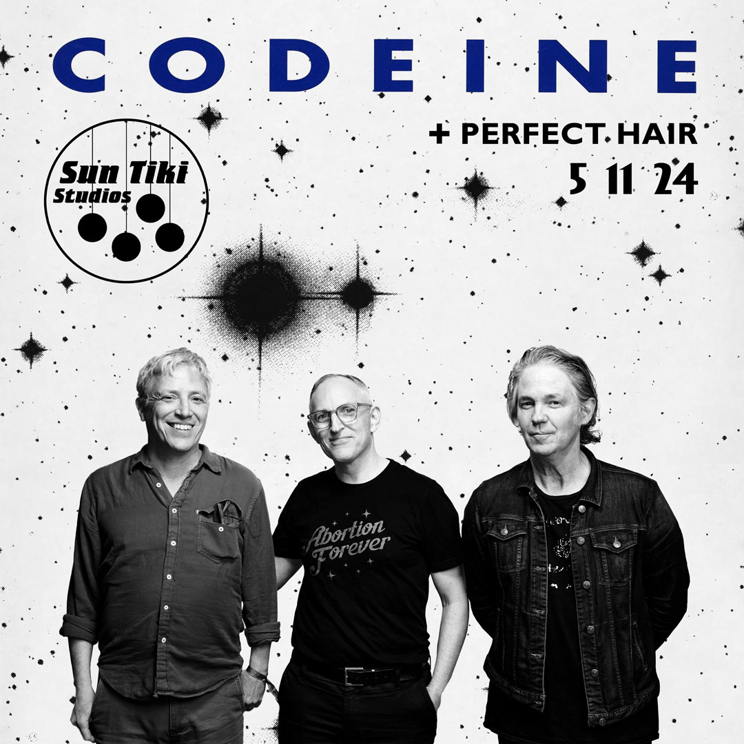 A square poster for the May 11, 2024 concert with Codeine at Sun Tiki Studios in Portland, Maine. Perfect Hair will be supporting.